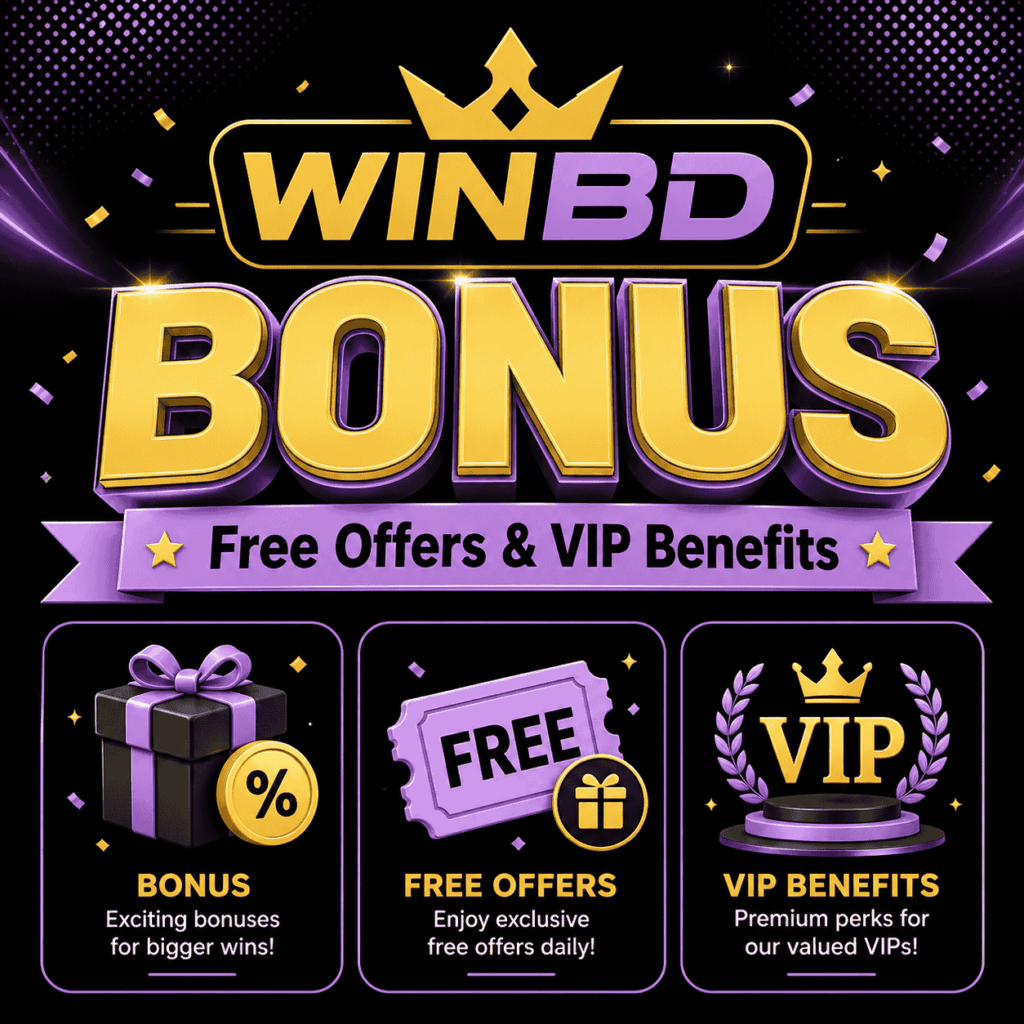 WINBD Bonus, Free Offers & VIP Benefits
